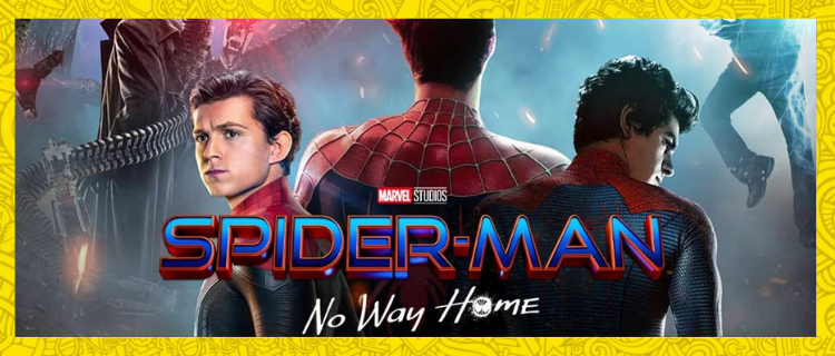 Spider-Man No Way Home Is Endgame For Spidey Fans!